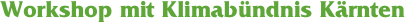 Workshop mit Klimabündnis Kärnten